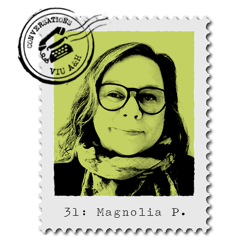 Conversations #31 - Magnolia Pauker